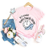 Turn back time Cinderella shirt