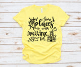 Some places are worth melting for shirt