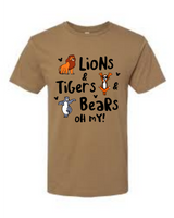 Lions and Tigers and Bears - OH MY SHIRT / Animal Kingdom