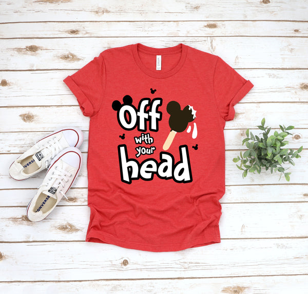 Off with your head Tee / Queen of hearts