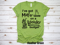 Malfoy taste / Weasley Budget -  Wizarding World tee