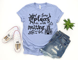 Some places are worth melting for shirt